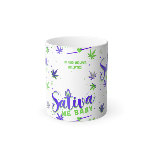 “Sativa Me Baby” Heat-Activated 11oz — White