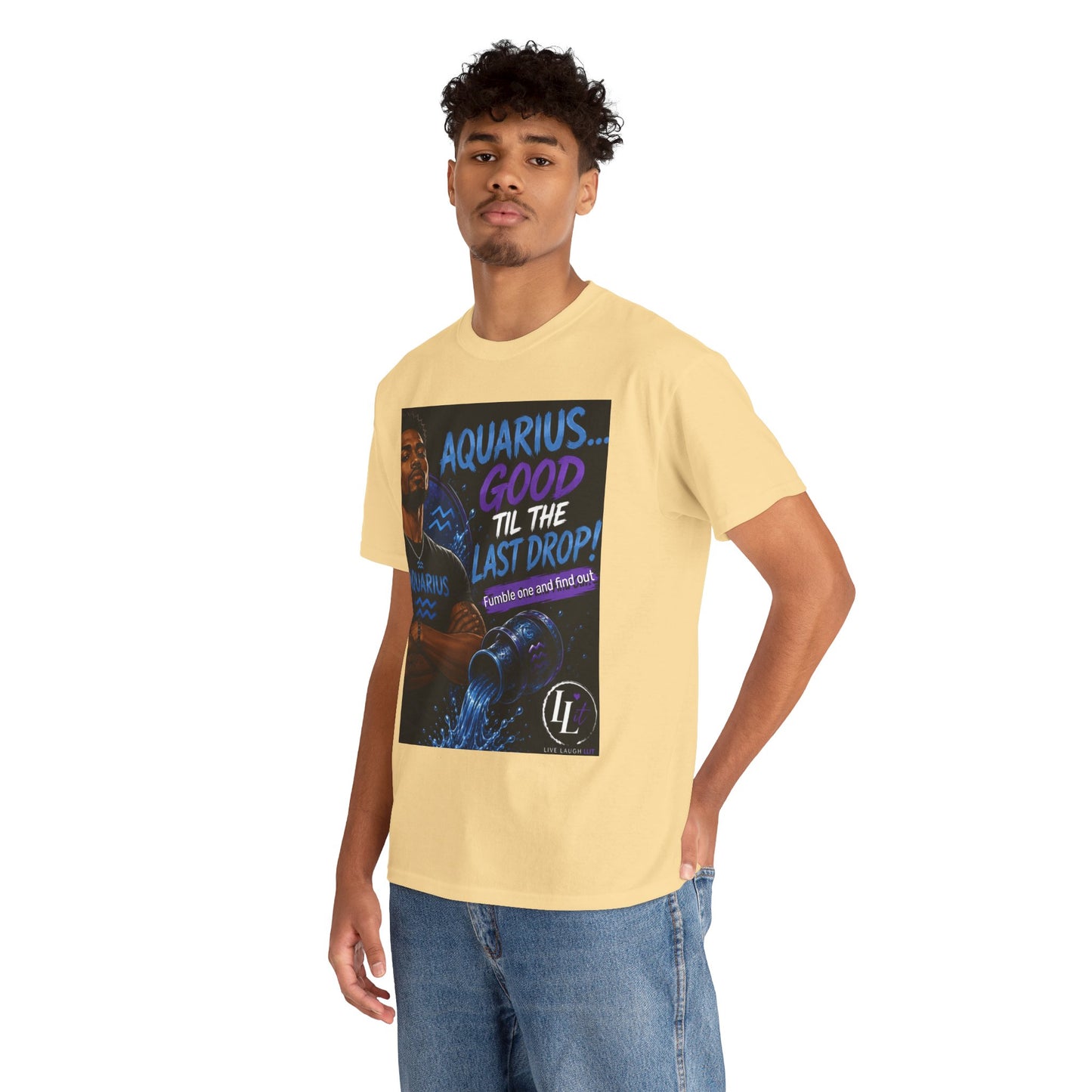 Aquarius FOFO Tee — "Good 'Til the Last Drop" Zodiac Water Sign Shirt