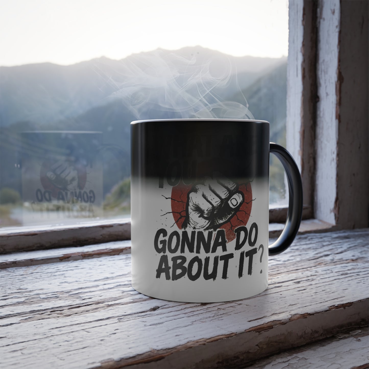 Color-Morph Mug — "What Are You Gonna Do About It?" 11oz