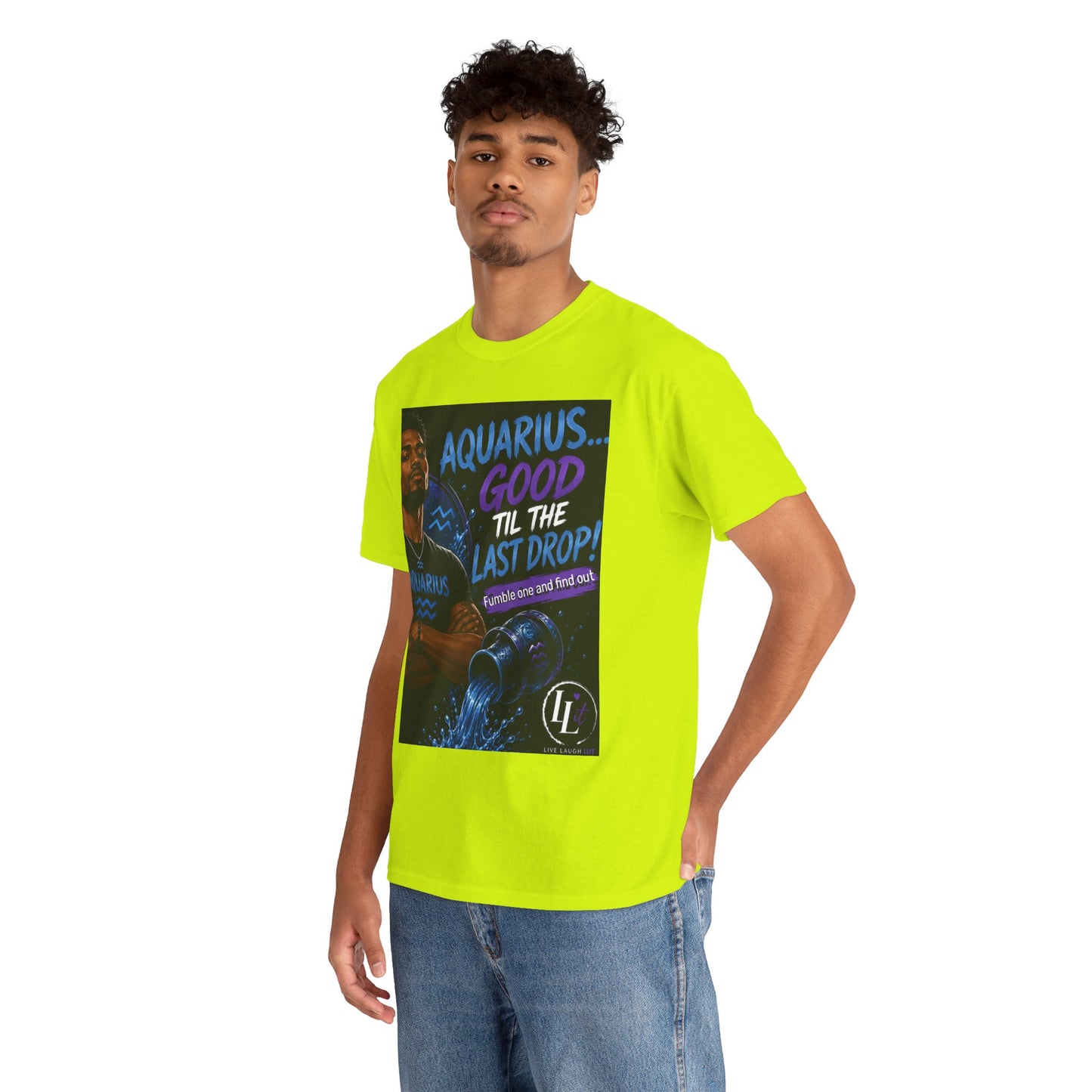 Aquarius FOFO Tee — "Good 'Til the Last Drop" Zodiac Water Sign Shirt