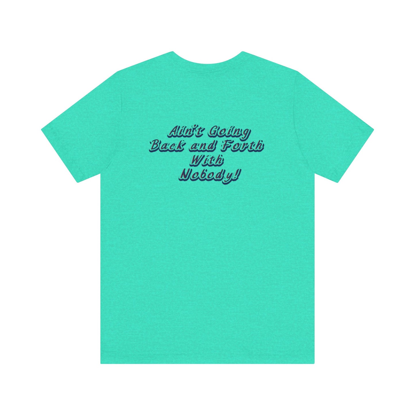That's What I Heard! ~ Cotton Tee