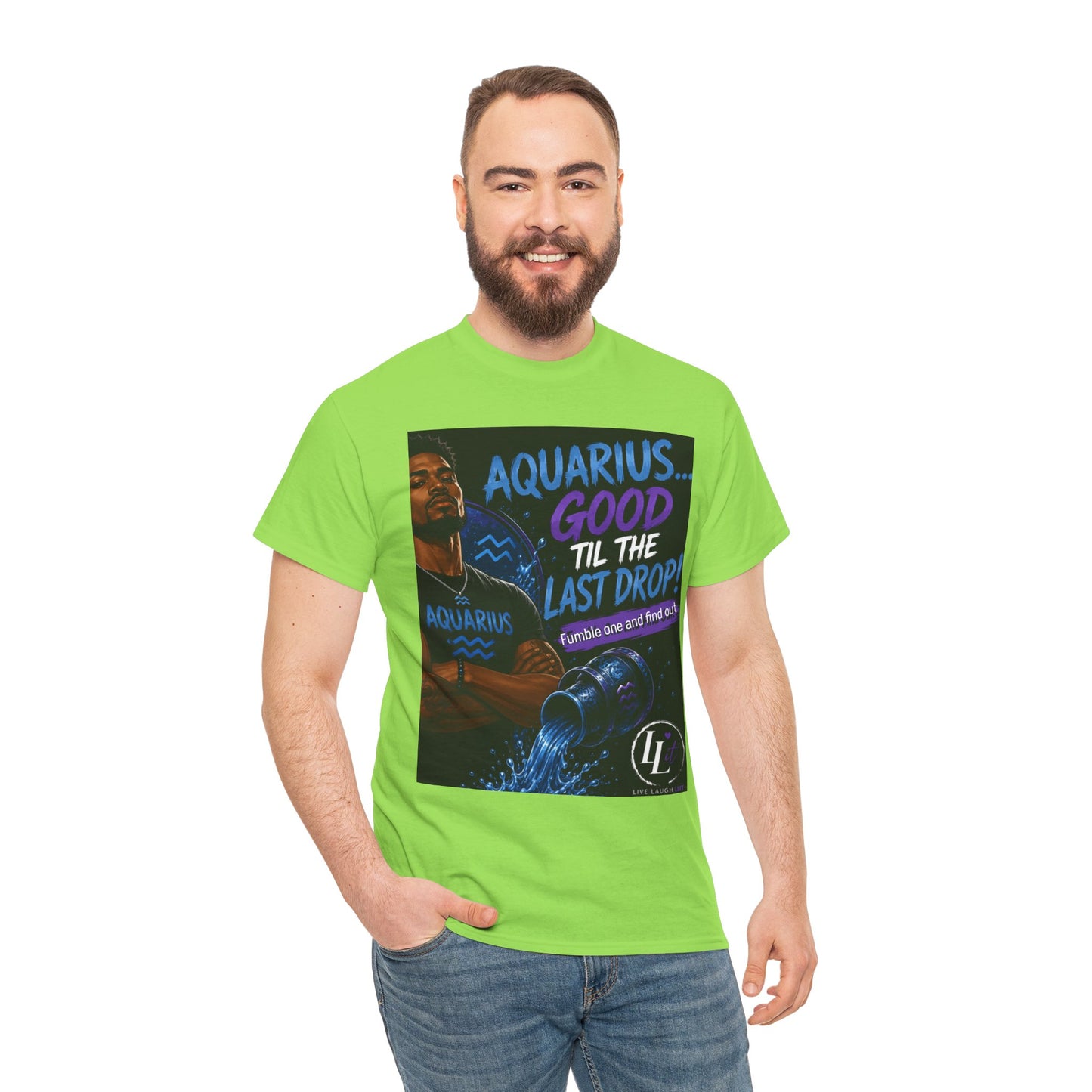 Aquarius FOFO Tee — "Good 'Til the Last Drop" Zodiac Water Sign Shirt