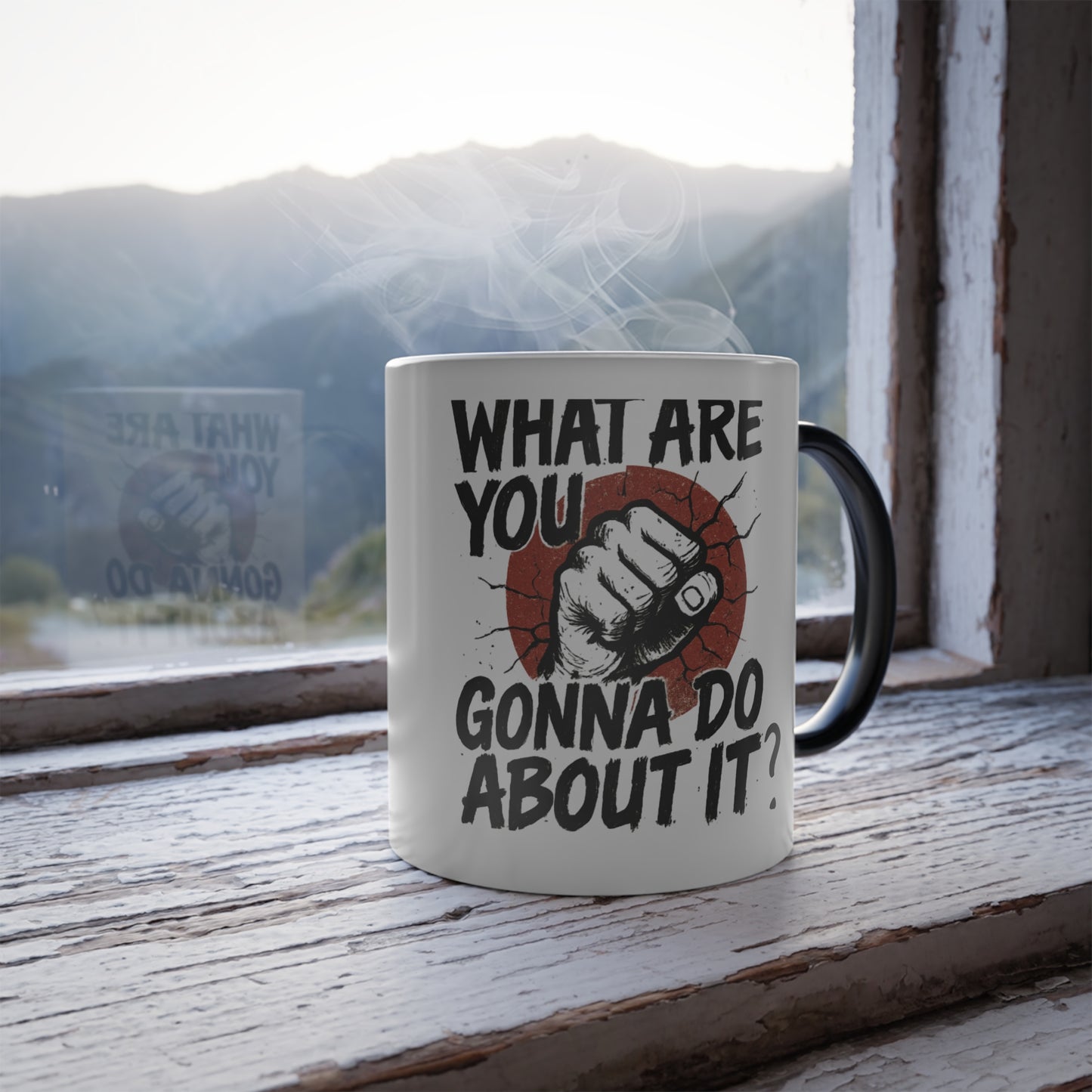 Color-Morph Mug — "What Are You Gonna Do About It?" 11oz