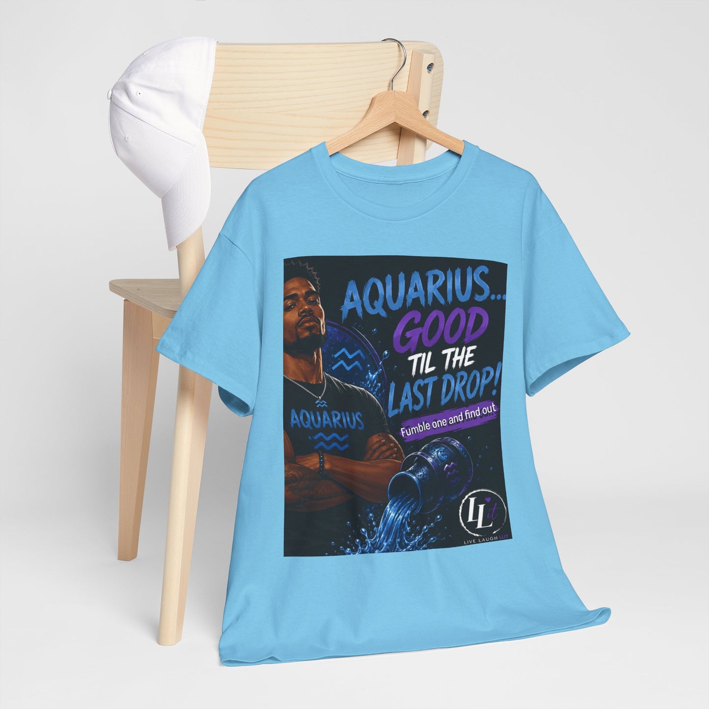 Aquarius FOFO Tee — "Good 'Til the Last Drop" Zodiac Water Sign Shirt