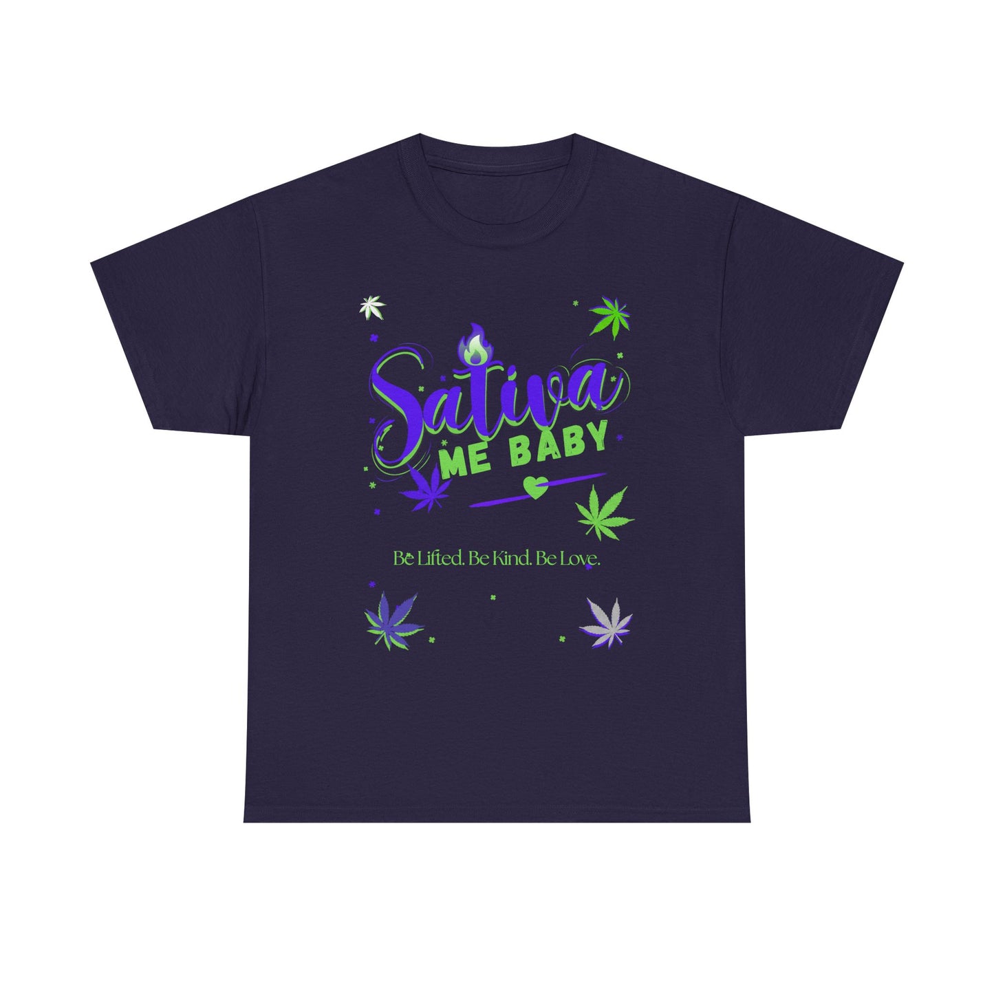 Sativa Me... — Graphic Tee