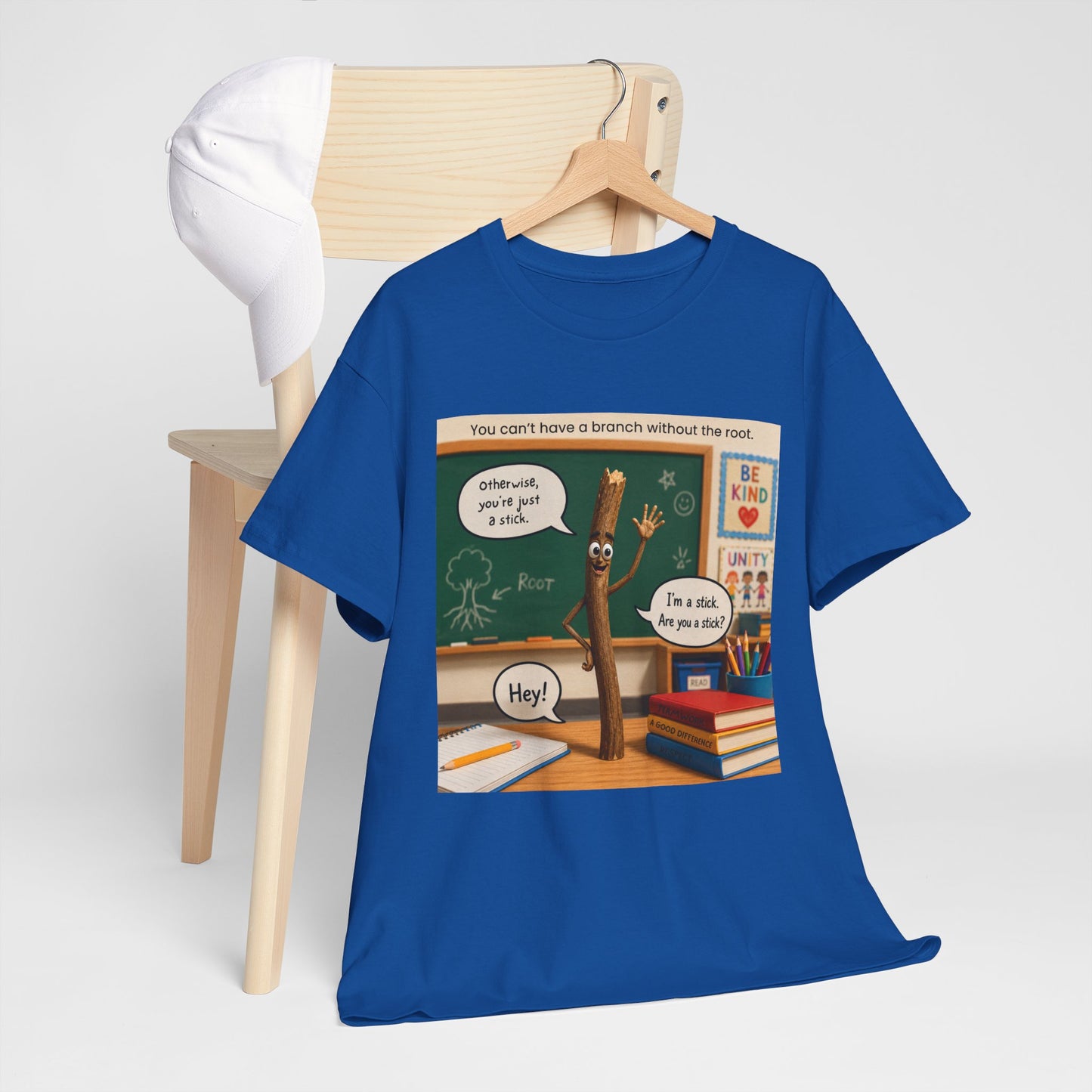 Teacher Funny Pencil T‑Shirt — Classroom Pun 'You Can't Have a Branch Without the Root'