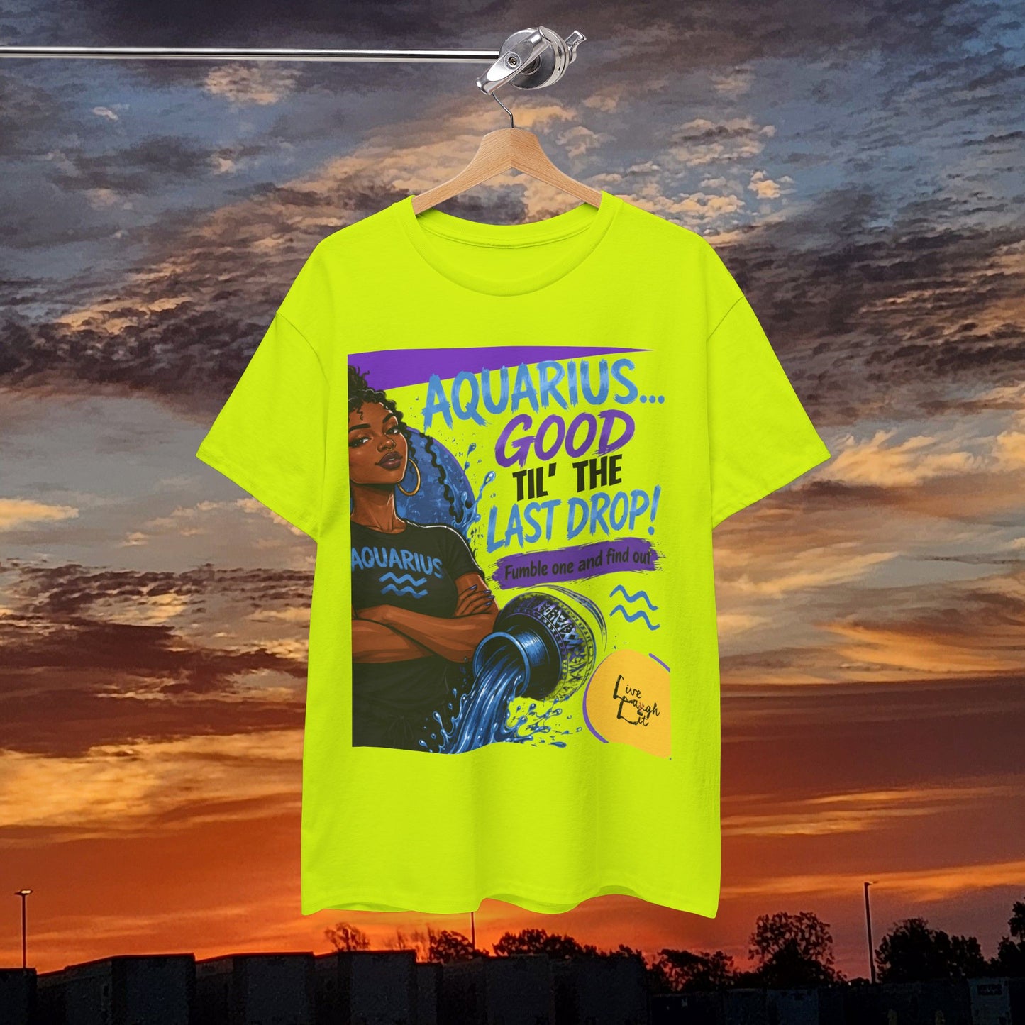Aquarius Tee — "Good 'Til The Last Drop" Astrological Zodiac Shirt