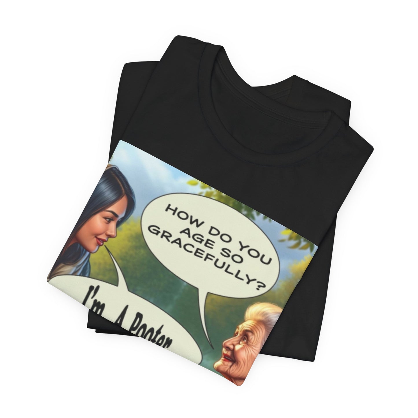 Age Gracefully ~ Cotton Tee