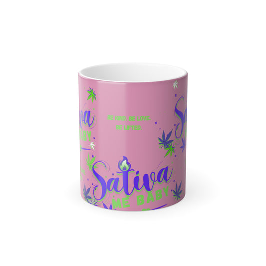 “Sativa Me Baby” Heat-Activated 11oz — Pink