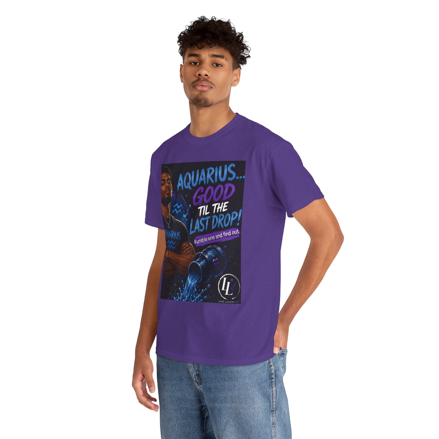 Aquarius FOFO Tee — "Good 'Til the Last Drop" Zodiac Water Sign Shirt