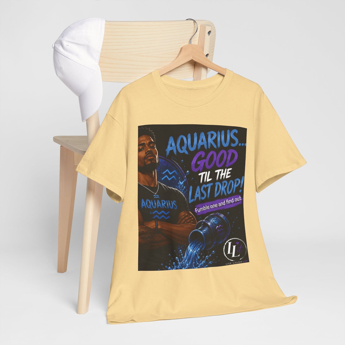 Aquarius FOFO Tee — "Good 'Til the Last Drop" Zodiac Water Sign Shirt