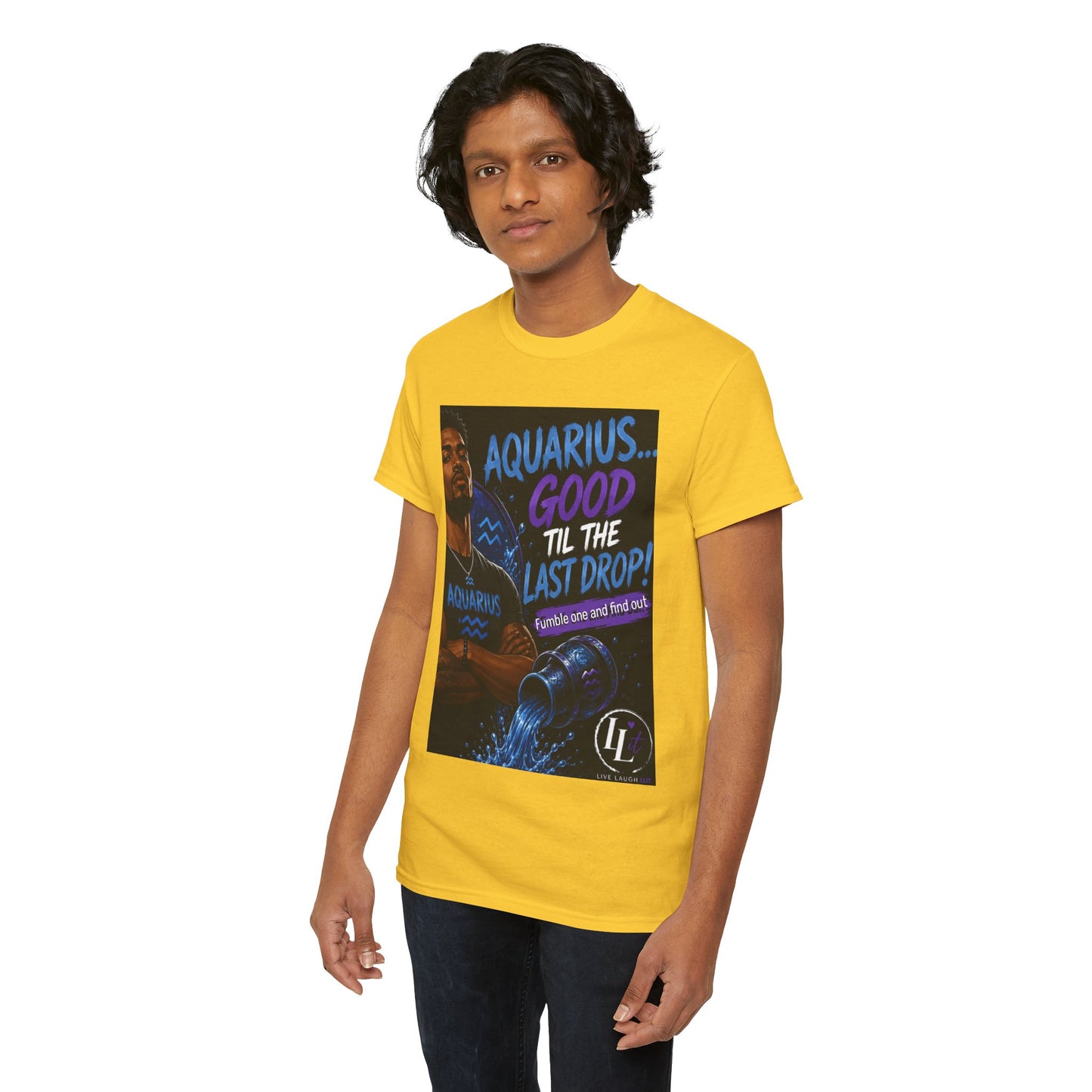 Aquarius FOFO Tee — "Good 'Til the Last Drop" Zodiac Water Sign Shirt