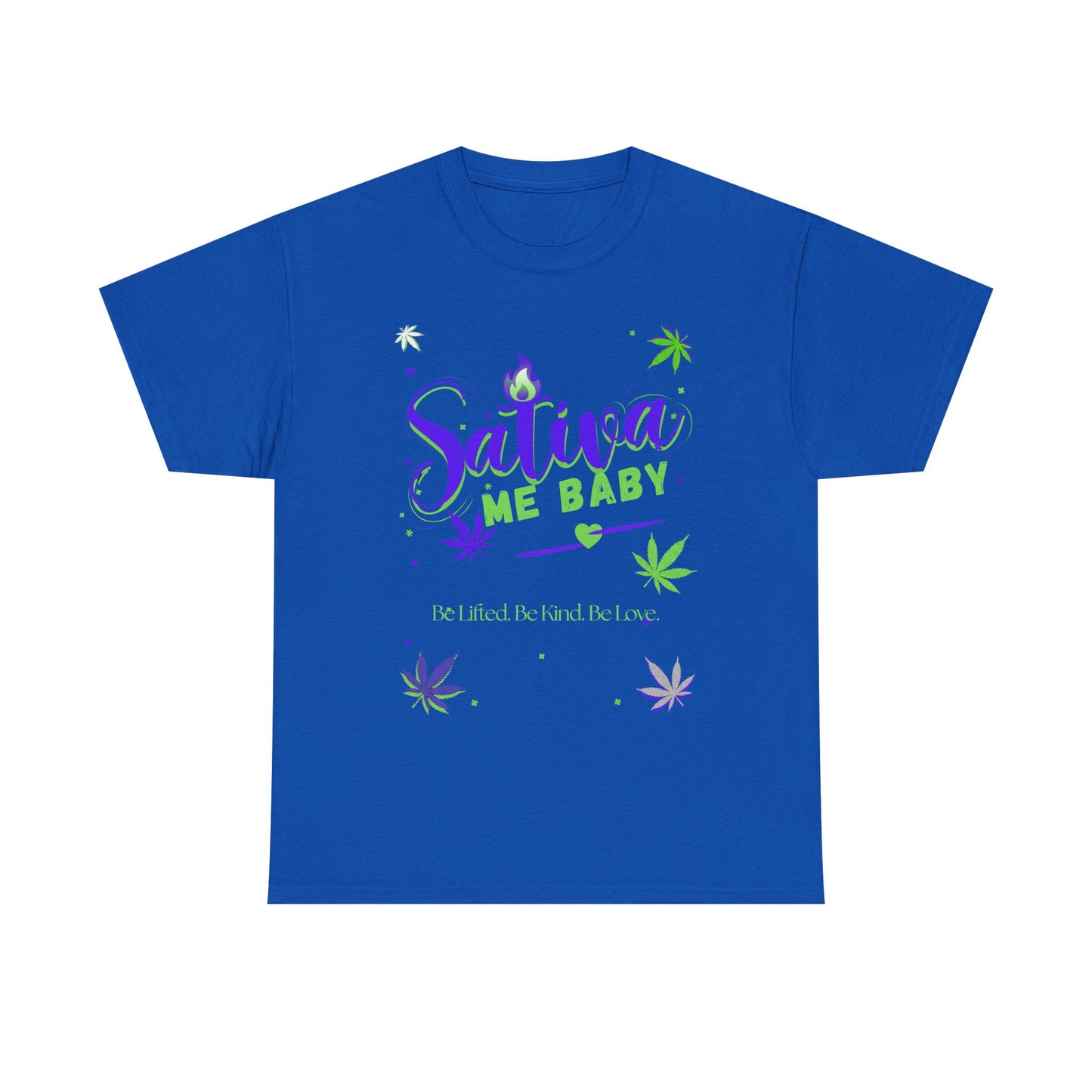 Sativa Me... — Graphic Tee