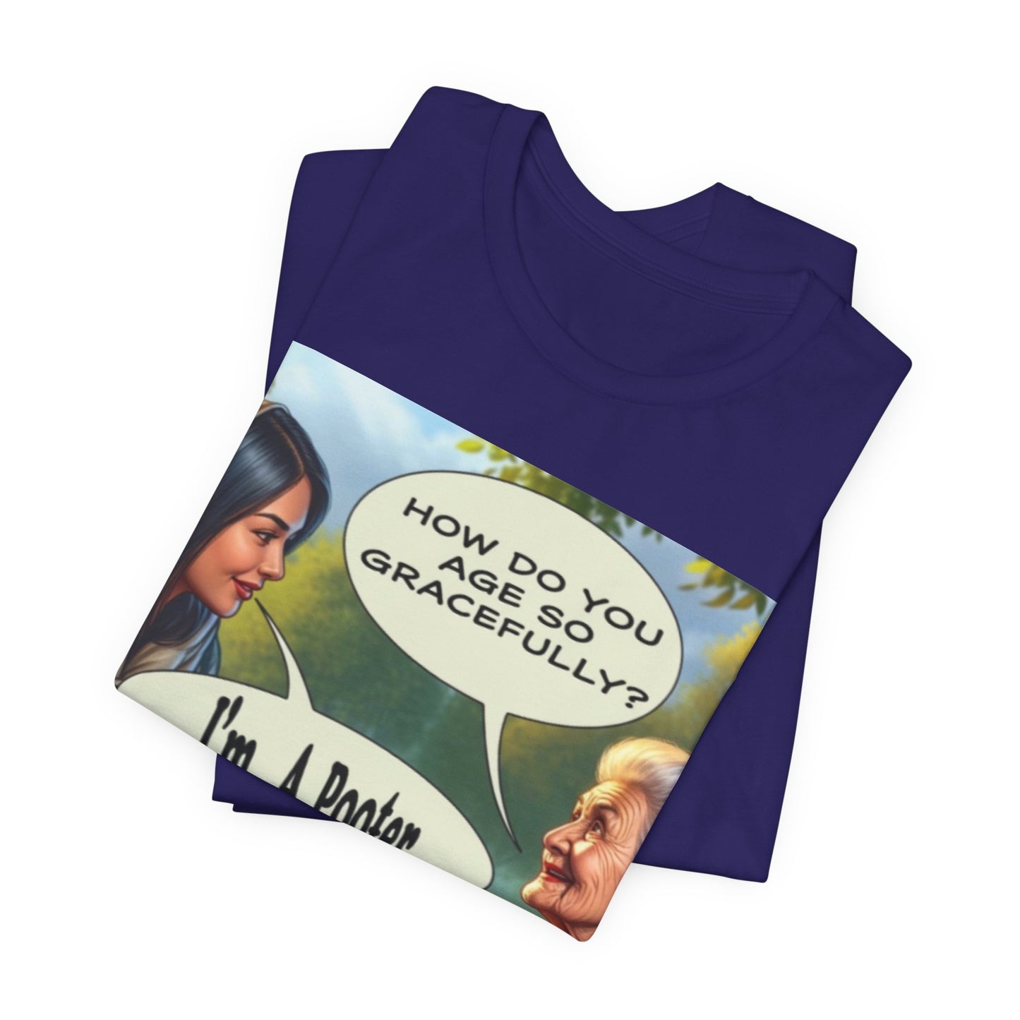 Age Gracefully ~ Cotton Tee