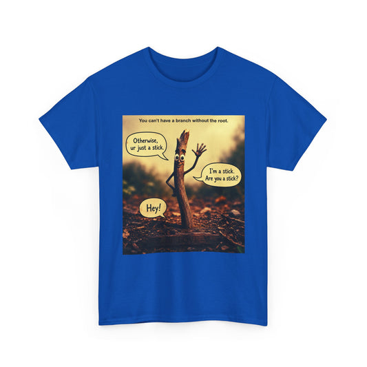 Stick Comic T‑Shirt — "I'm a stick. Are you a stick?" Funny Nature Graphic Tee