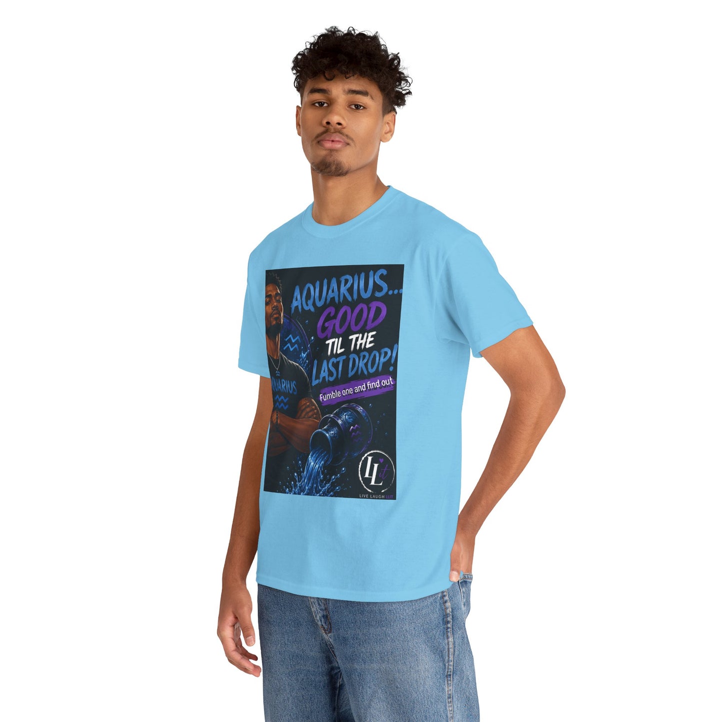 Aquarius FOFO Tee — "Good 'Til the Last Drop" Zodiac Water Sign Shirt