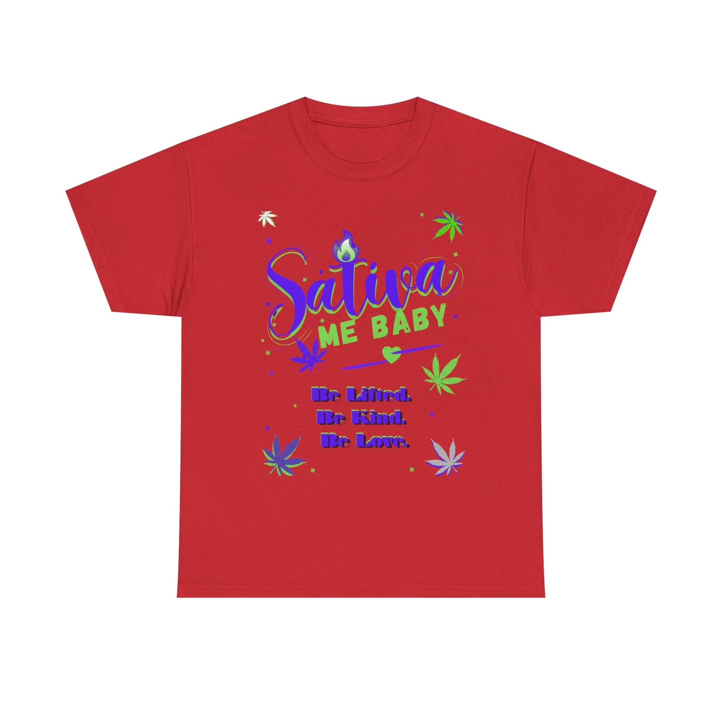 Sativa Me... — Graphic Tee