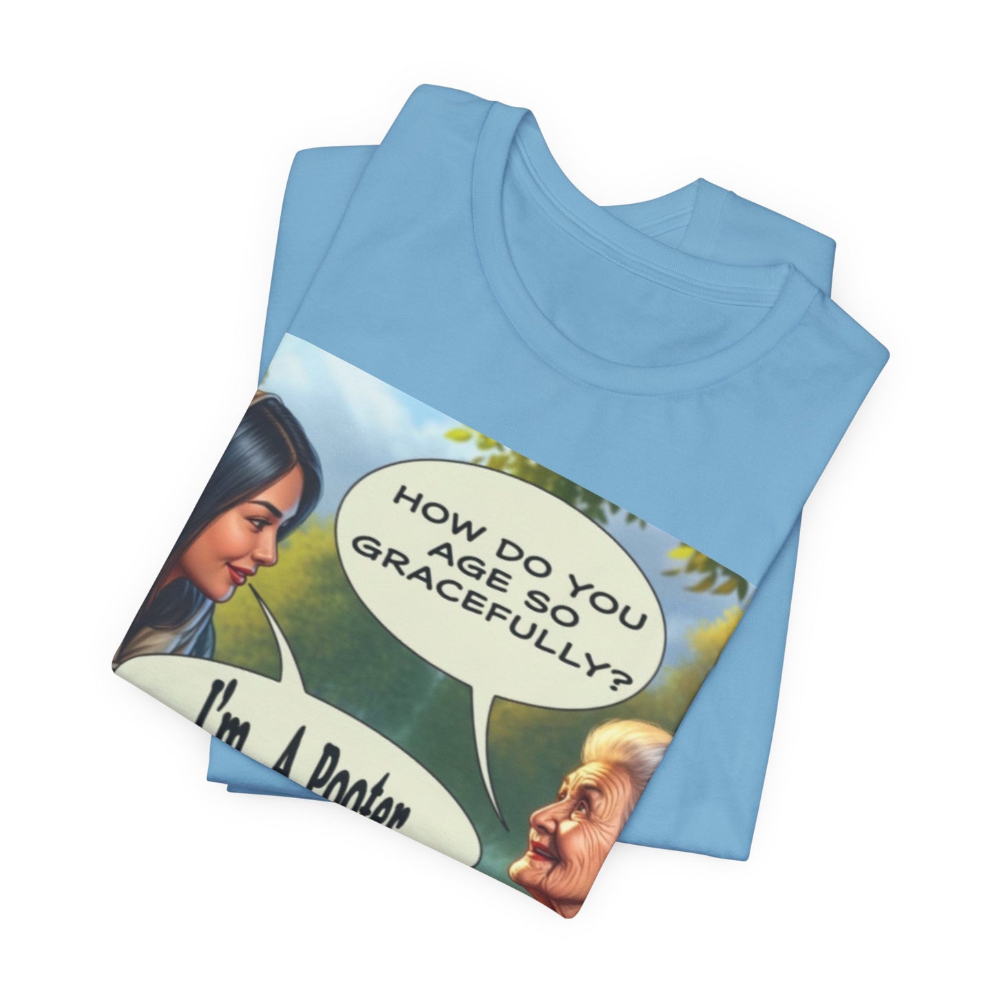 Age Gracefully ~ Cotton Tee