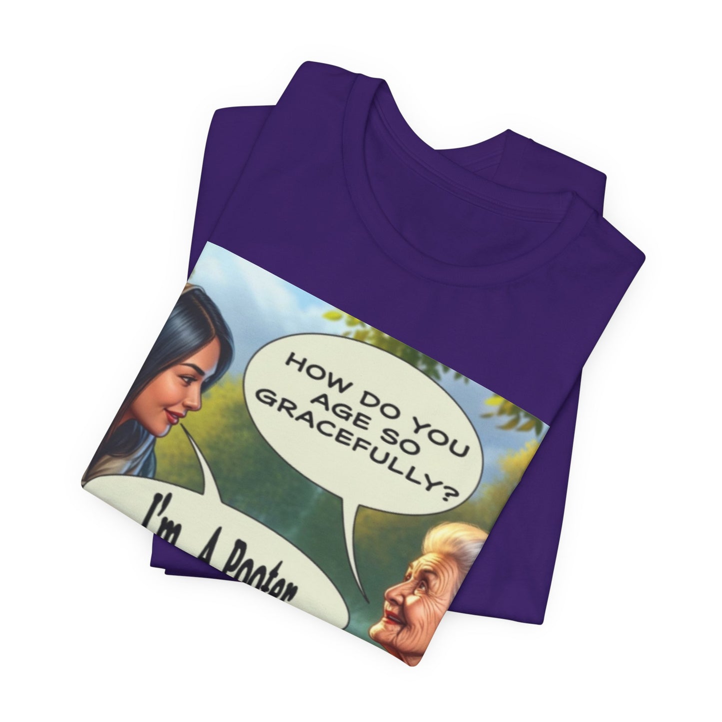 Age Gracefully ~ Cotton Tee