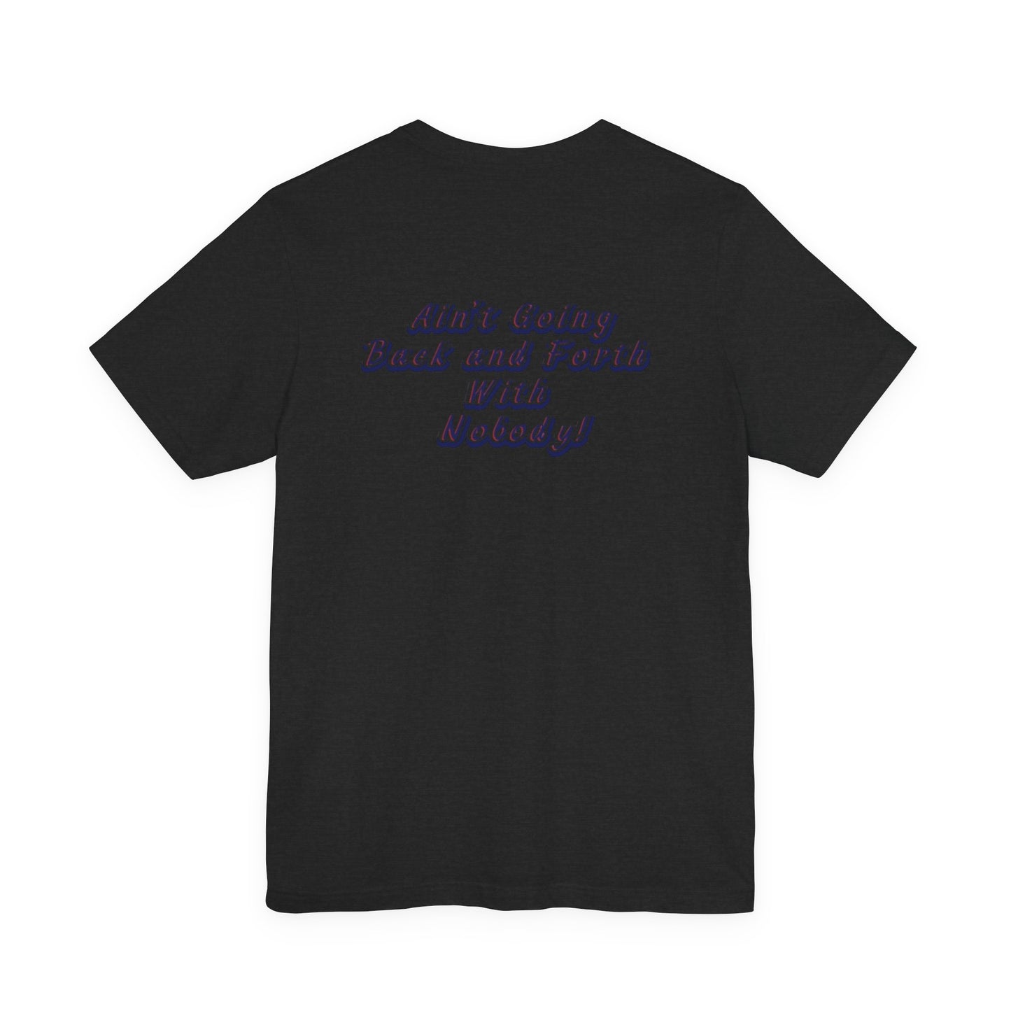 That's What I Heard! ~ Cotton Tee